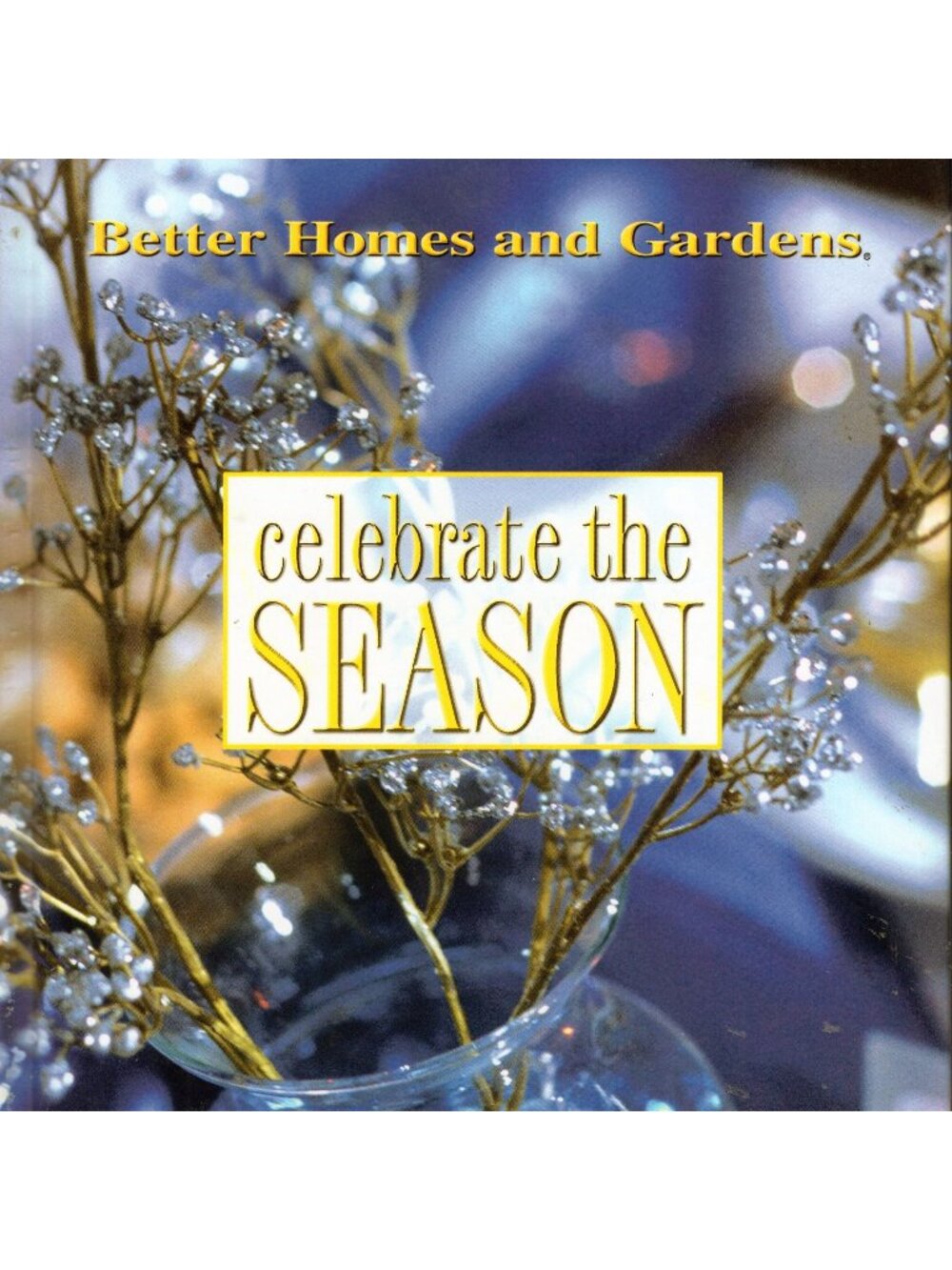 Celebrate the Season 2000 Christmas Craft Book Better Homes and Gardens